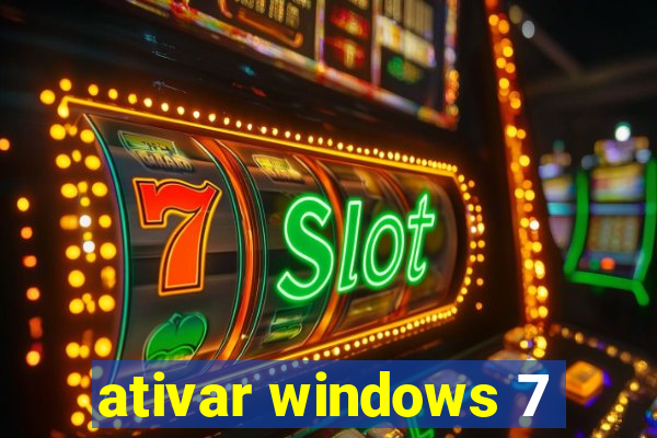 ativar windows 7